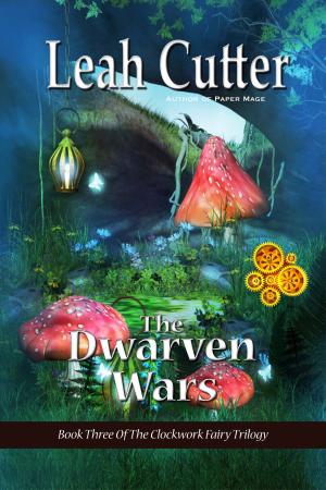 Cover of the book The Dwarven Wars by Leah Cutter