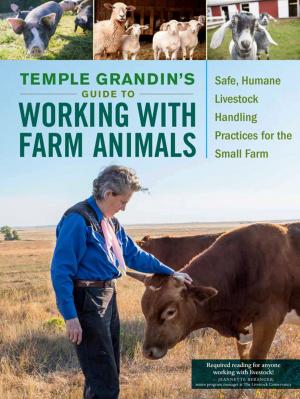 Cover of the book Temple Grandin's Guide to Working with Farm Animals by Anne Larkin Hansen, Mike Severson, Dennis L. Waterman