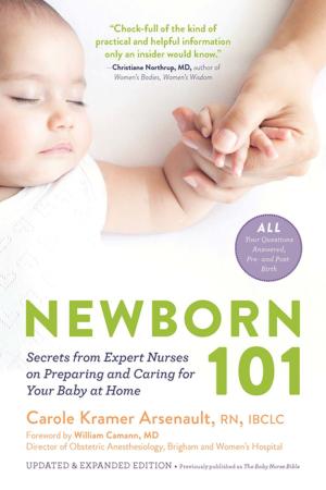 Cover of the book Newborn 101 by Annette Oaks Pierce
