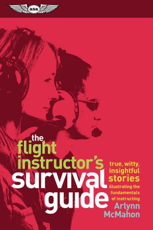 Cover of the book The Flight Instructor's Survival Guide by Helen Krasner