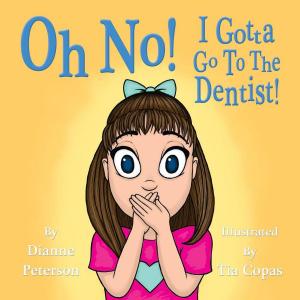 Cover of the book Oh No! I Gotta Go To The Dentist! by Juanjo Boté