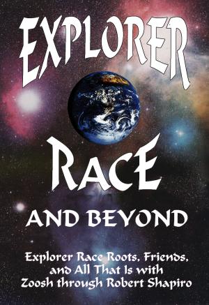 Cover of the book Explorer Race and Beyond by Joshua David Stone