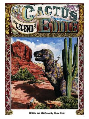 Cover of the book The Legend of Cactus Eddie by Miriandra Rota