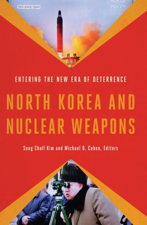 Cover of the book North Korea and Nuclear Weapons by Timothy J. Conlan, Paul L. Posner, David R. Beam