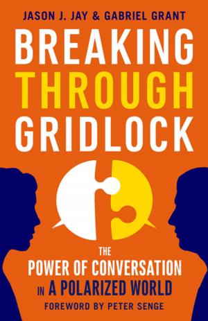 Cover of the book Breaking Through Gridlock by Ken Blanchard, Alan Randolph, Peter Grazier
