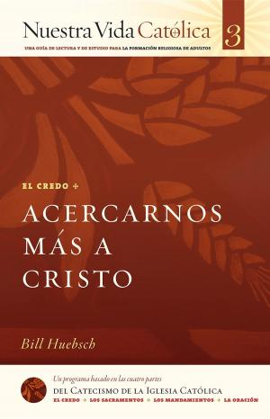 Cover of the book Acercarnos Más a Cristo (CREDO) by Papa Francesco