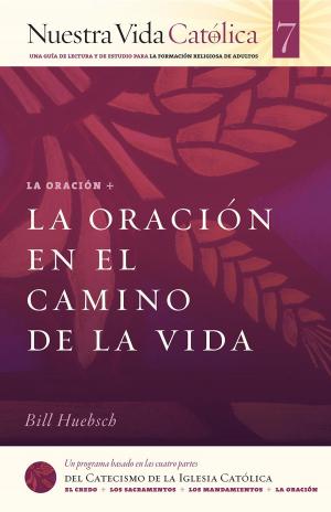 Book cover of La Oración en el Camino de la Vida (ORACION)
