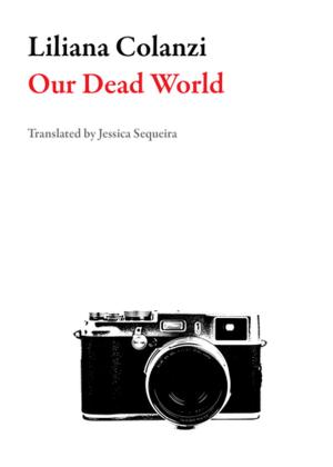 Cover of the book Our Dead World by Gert Jonke