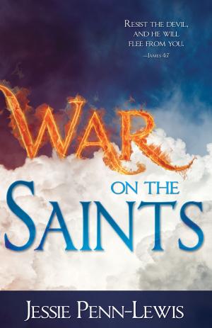 Cover of the book War on the Saints by Jessie Penn-Lewis