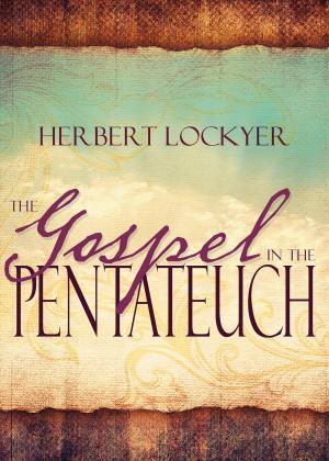 Cover of the book The Gospel in the Pentateuch by Derek Prince