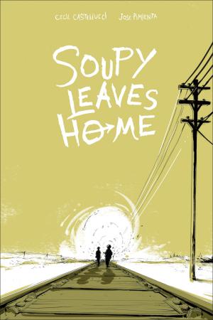 Cover of the book Soupy Leaves Home by Kazuo Koike