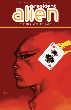 Book cover of Resident Alien Volume 4: The Man with No Name