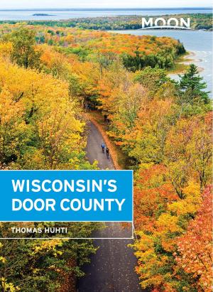 Cover of the book Moon Wisconsin's Door County by Jeff Burlingame