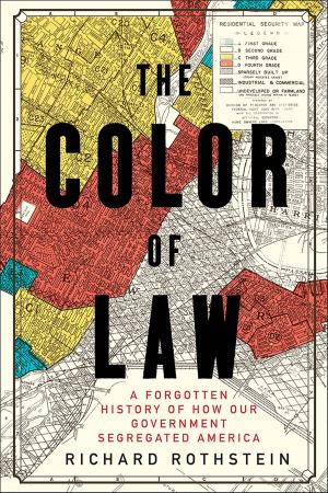 Cover of The Color of Law: A Forgotten History of How Our Government Segregated America