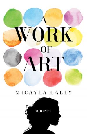 Cover of the book A Work of Art by Jessica Anya Blau