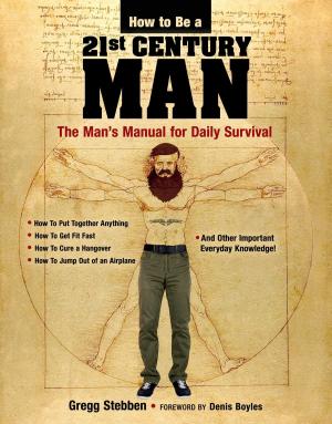 Cover of the book How To Be a 21st Century Man by Jason R. Rich