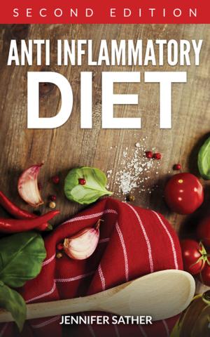 Cover of the book Anti Inflammatory Diet [Second Edition] by Cinzia Cuneo, and the Nutrition Team at SOSCuisine.com
