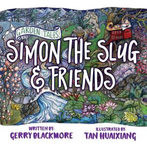 Cover of the book Garden Tales: Simon the Slug and Friends by Robert A Boyd