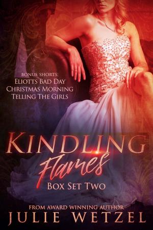 Cover of the book Kindling Flames Boxed Set (Books 4-5 and Granting Wishes) by Kasi Blake, Jon Messenger, Sherry D. Ficklin, Julie Wetzel, Kelly Risser, Kathy-Lynn Cross, Amanda Strong, Sandy Goldsworthy, Holly Kelly