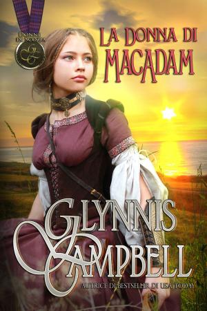 Cover of the book La Donna di MacAdam by Glynnis Campbell, Ernesto Pavan