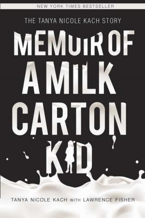 Cover of the book Memoir of a Milk Carton Kid by Eva Weber