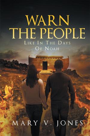 bigCover of the book Warn The People Like In The Days Of Noah by 