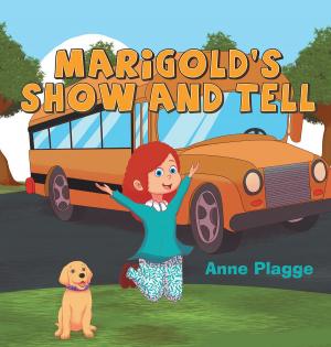Cover of the book Marigold's Show and Tell by Terri Schroeder