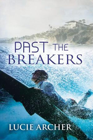 Cover of the book Past the Breakers by Catherine Wolffe