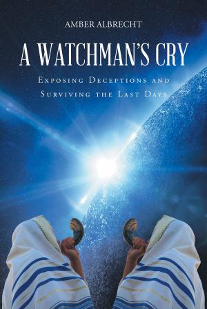 bigCover of the book A Watchman's Cry by 
