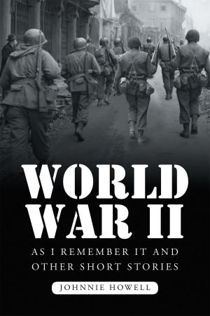 Cover of the book World War II as I Remember It and Other Short Stories by Charles Rogers