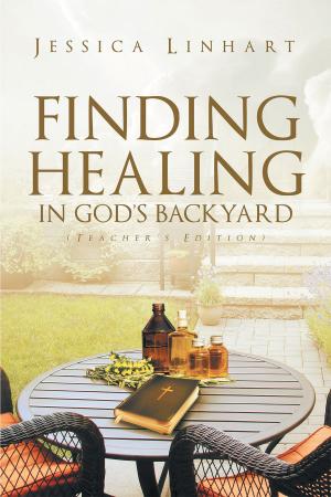 Cover of the book Finding Healing In God's Backyard by Kaneta Purvis