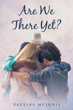 Cover of the book Are We There Yet? by Thomas E. Tarpley Sr.