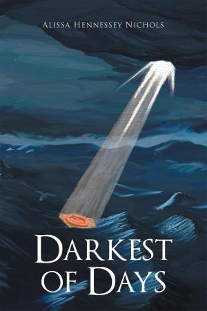 Cover of the book Darkest of Days by Keith Tipple
