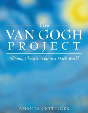 Cover of the book The Van Gogh Project by Evangelist Riley
