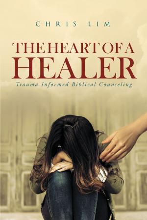 Cover of the book The Heart Of A Healer by Brian T. Reid, Sr.