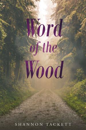 Cover of the book Word of The Wood by Ken Judice