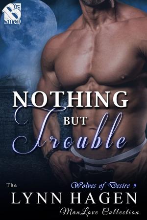 Cover of the book Nothing but Trouble by Tymber Dalton