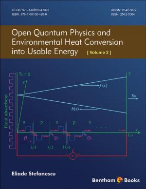Cover of the book Open Quantum Physics and Environmental Heat Conversion into Usable Energy Volume 2 by Elísio Manuel de Sousa Costa, Flávio Reis, Alice Santos-Silva