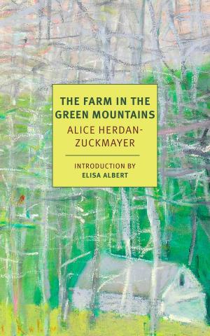 Cover of the book The Farm in the Green Mountains by Daniel Mendelsohn