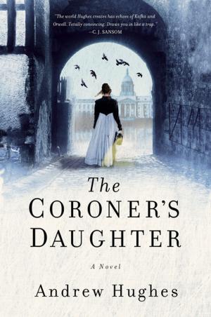 Cover of the book The Coroner's Daughter: A Novel by Elizabeth Fremantle