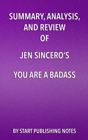 Cover of Summary, Analysis, and Review of Jen Sincero's You Are a Badass