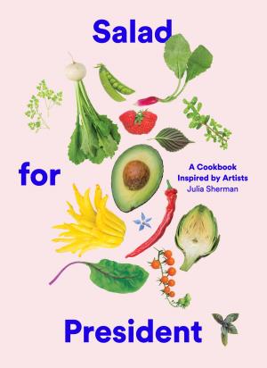 Cover of the book Salad for President by Diana Harmon Asher