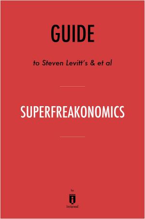 Cover of the book Guide to Steven Levitt’s & et al SuperFreakonomics by Instaread by Instaread