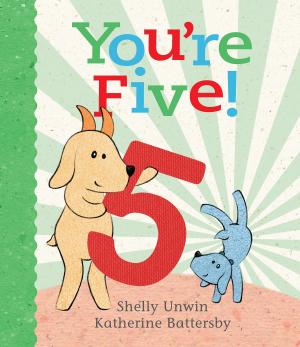 Cover of the book You're Five! by Nicole Hurley-Moore