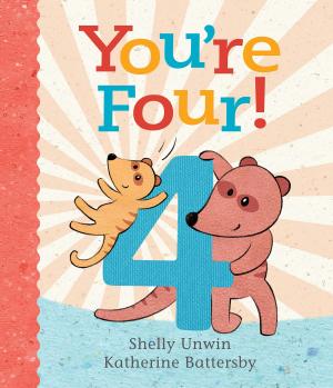 Cover of the book You're Four! by Leslie Ann Bosher