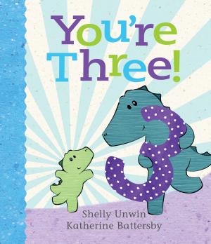 Cover of the book You're Three! by Sally Obermeder, Maha Koraiem