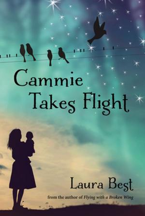 Cover of the book Cammie Takes Flight by Shane Peacock