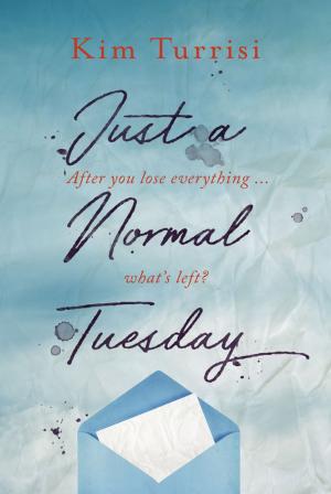 Cover of the book Just a Normal Tuesday by Andrew Larsen
