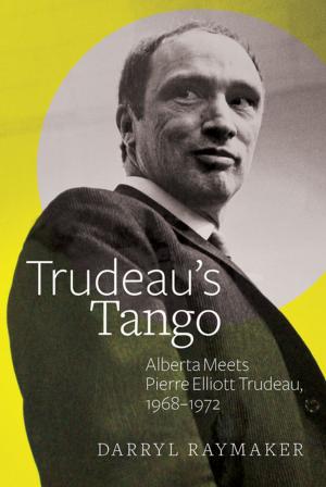 Cover of the book Trudeau’s Tango by Alice Major
