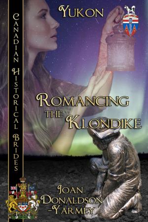 Book cover of Romancing the Klondike